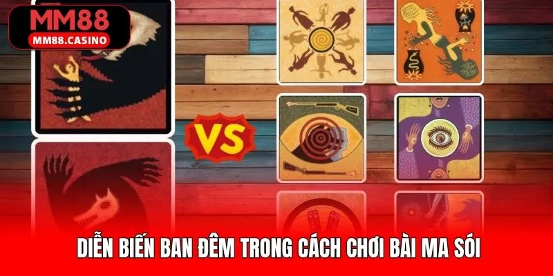 Cách chơi bài ma sói vào ban đêm 